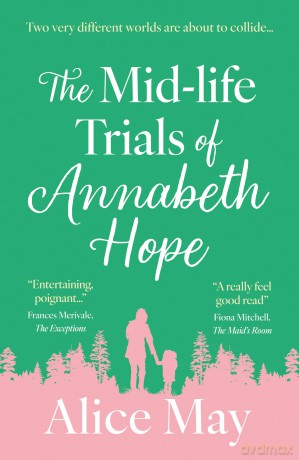 The Mid-life Trials of Annabeth Hope - Alice May [KSIĄŻKA]