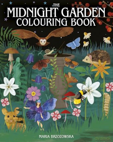 The Midnight Garden Colouring Book: Over 45 Enchanting Images (Arcturus Creative Colouring) - Maria Brzozowska [KSIĄŻKA]