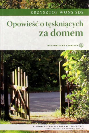 Opowieść o tęskniących za domem [KSĄŻKA]