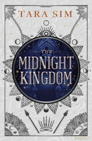 The Midnight Kingdom: The second instalment of the Dark Gods trilogy - Tara Sim [KSIĄŻKA]