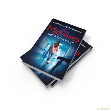 The Midwives: New in autumn 2024, the pulse-pounding psychological crime thriller layered with secrets, betrayal and suspense - Anna Schofield [KSIĄŻKA]