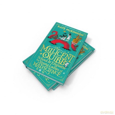 The Millicent Quibb School of Etiquette for Young Ladies of Mad Science: The #1 New York Times Bestseller - Kate McKinnon [KSIĄŻKA]