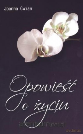 Opowieść o życiu [KSĄŻKA]