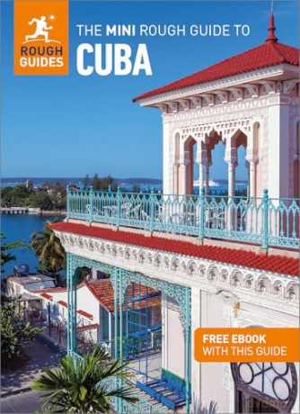 The Mini Rough Guide to Cuba: Travel Guide with eBook (Mini Rough Guides) - Rough Guides [KSIĄŻKA]