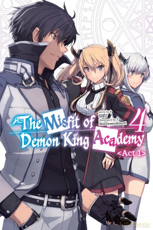 The Misfit of Demon King Academy, Vol. 4, Act 1 (light novel): Volume 4 (MISFIT DEMON KING ACADEMY NOVEL SC) [KSIĄŻKA]