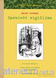 Opowieść wigilijna dobre opracowanie [KSĄŻKA]