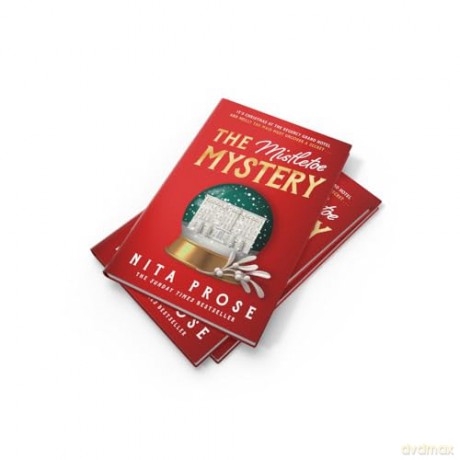 The Mistletoe Mystery: A charming and heartwarming novella short story for Christmas 2024 from the Sunday Times bestselling author of The Maid: Book 3 (A Molly the Maid mystery) - Nita Prose [KSIĄŻKA]