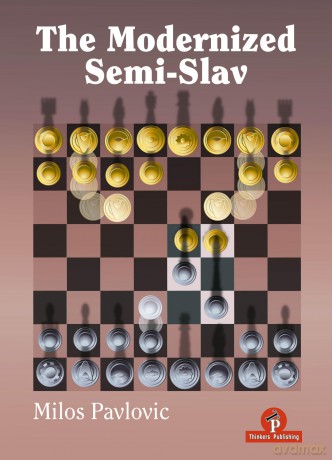 The Modernized Semi-Slav - Milos Pavlovic [KSIĄŻKA]