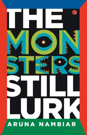 The Monsters Still Lurk - Aruna Nambiar [KSIĄŻKA]