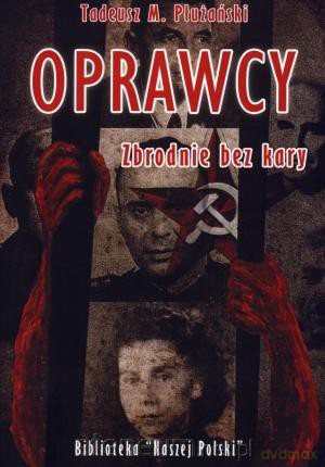 Oprawcy. Zbrodnie bez kary [KSĄŻKA]