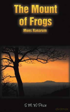 The Mount of Frogs: Mons Ranarum - S M W Price [KSIĄŻKA]