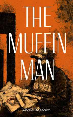 The Muffin Man - André Rostant [KSIĄŻKA]