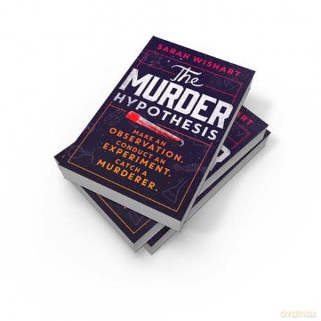 The Murder Hypothesis: New for 2024, a thrilling YA novel from the author of FOUR GOOD LIARS - Sarah Wishart [KSIĄŻKA]