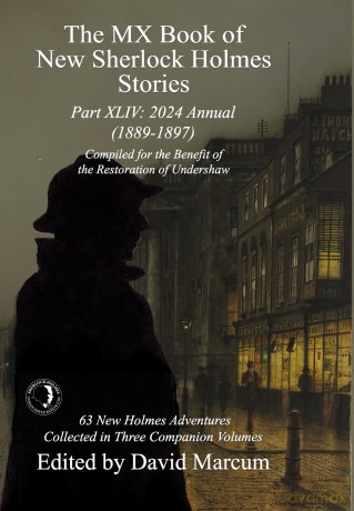 The MX Book of New Sherlock Holmes Stories Part XLIV: 2024 Annual 1889-1897: 44 - David Marcum [KSIĄŻKA]
