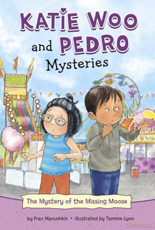 The Mystery of the Missing Moose (Katie Woo and Pedro Mysteries) - Fran Manushkin [KSIĄŻKA]
