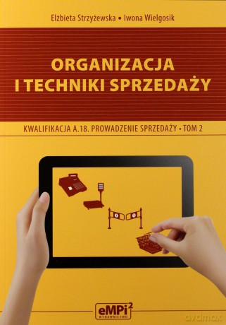 Organizacja i techniki sprzedaży. Prow. sprzed.T.2 [KSĄŻKA]