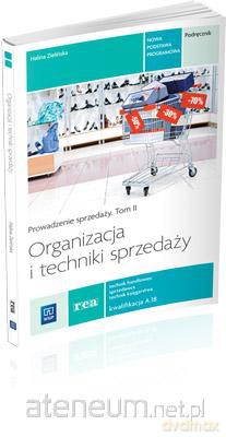 Organizacja i techniki sprzedaży. Prow. sprzedaży [KSĄŻKA]