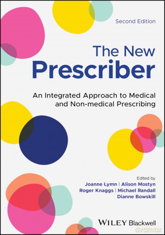 The New Prescriber: An Integrated Approach to Medical and Non-medical Prescribing - Joanne Lymn [KSIĄŻKA]