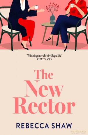The New Rector: Heartwarming and intriguing - a modern classic of village life (TURNHAM MALPAS) - Rebecca Shaw [KSIĄŻKA]