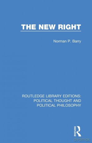 The New Right (Routledge Library Editions: Political Thought and Political Philosophy) - Norman P. Barry [KSIĄŻKA]