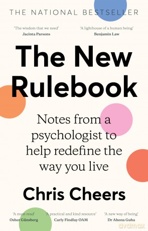 The New Rulebook: Notes from a psychologist to help redefine the way you live, for fans of Glennon Doyle, Brene Brown, Elizabeth Gilbert and Julie Smith - Dr Chris Cheers [KSIĄŻKA]