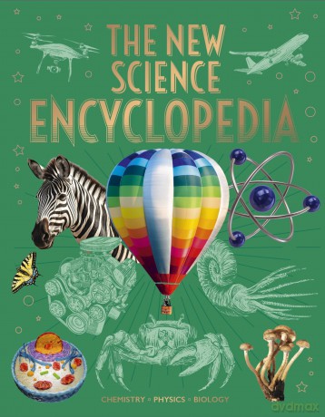 The New Science Encyclopedia: Chemistry - Physics - Biology (Arcturus New Encyclopedias) - Tom Jackson [KSIĄŻKA]