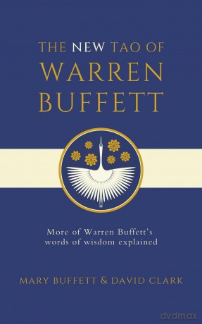 The New Tao of Warren Buffett - Mary Buffett [KSIĄŻKA]