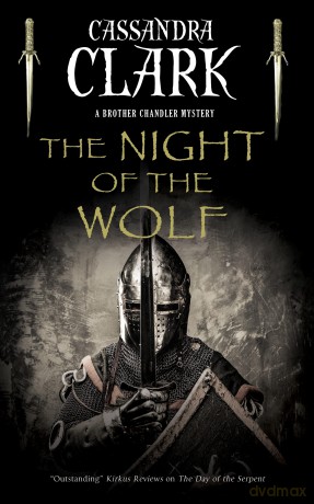 The Night of the Wolf: 3 (A Brother Chandler Mystery) - Cassandra Clark [KSIĄŻKA]