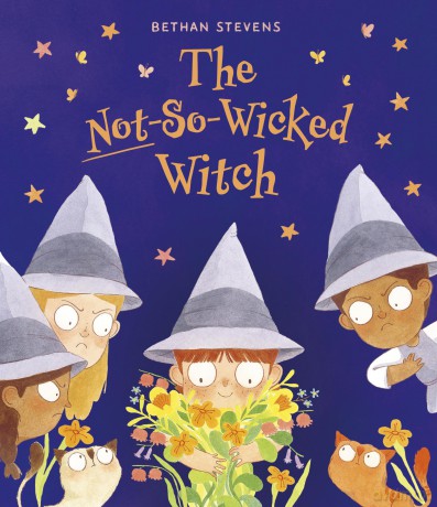 The Not-So-Wicked Witch - Bethan Stevens [KSIĄŻKA]