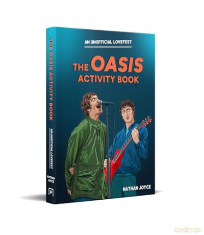 The Oasis Activity Book: The new 2024 Christmas gift book for the Oasis fan in your life, ideal for Live 25 tour shows - Nathan Joyce [KSIĄŻKA]
