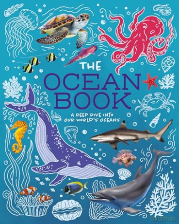 The Ocean Book: A Deep Dive into Our World's Oceans (Children's Discovery Library) - Claudia Martin [KSIĄŻKA]