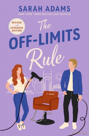 The Off-Limits Rule: An EXTENDED edition rom-com from the author of the TikTok sensation THE CHEAT SHEET! (It Happened in Nashville) - Sarah Adams [KSIĄŻKA]