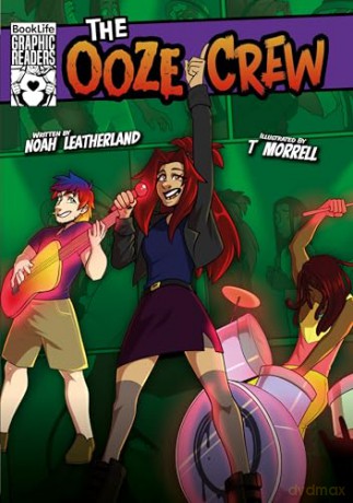 The Ooze Crew (BookLife Graphic Readers) - Noah Leatherland [KOMIKS]