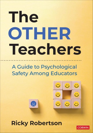 The Other Teachers: A Guide to Psychological Safety Among Educators - Ricky Robertson [KSIĄŻKA]