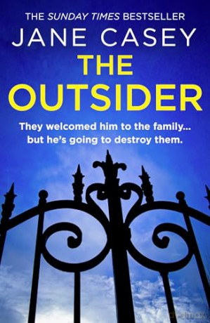 The Outsider: The brilliant new detective crime thriller that will have you on the edge of your seat! - Jane Casey [KSIĄŻKA]