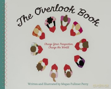 The Overlook Book: Change Your Perspective, Change the World - Megan Fullmer Perry [KSIĄŻKA]