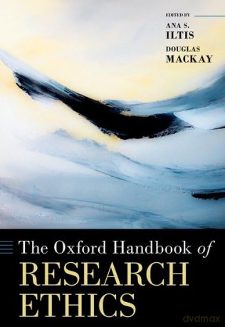 The Oxford Handbook of Research Ethics (Oxford Handbooks) - Ana S. Iltis [KSIĄŻKA]