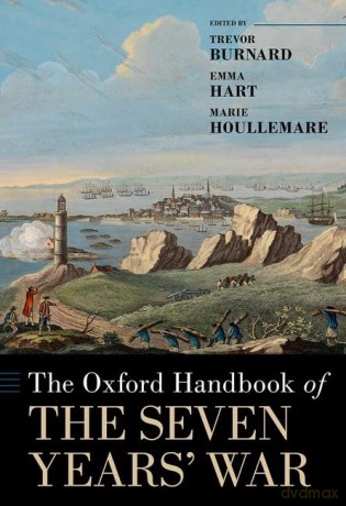 The Oxford Handbook of the Seven Years' War (Oxford Handbooks) - Trevor Burnard [KSIĄŻKA]