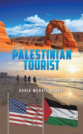 The Palestinian Tourist - Adria Morris Arafat [KSIĄŻKA]