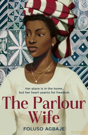 The Parlour Wife: The most poignant historical fiction book you'll read this year - Foluso Agbaje [KSIĄŻKA]