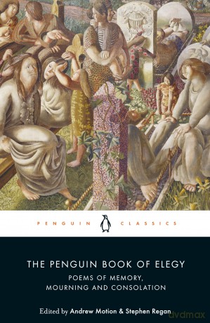 The Penguin Book of Elegy: Poems of Memory, Mourning and Consolation - Prof Stephen Regan [KSIĄŻKA]