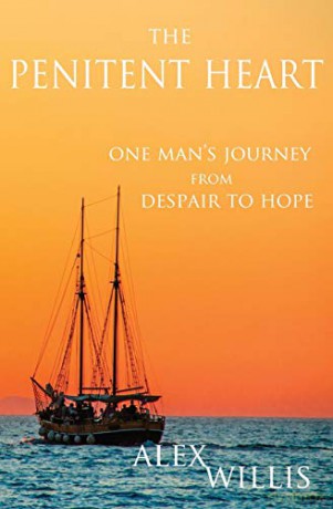 The Penitent Heart: One man's journey from despair to hope. - Alex Willis [KSIĄŻKA]
