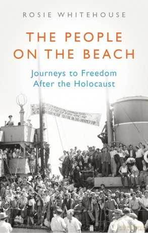The People on the Beach: Journeys to Freedom After the Holocaust - Rosie Whitehouse [KSIĄŻKA]