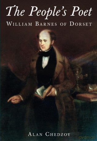 The People's Poet: William Barnes of Dorset - Alan Chedzoy [KSIĄŻKA]