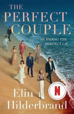 The Perfect Couple: NOW A MAJOR NETFLIX DRAMA STARRING NICOLE KIDMAN - Elin Hilderbrand [KSIĄŻKA]