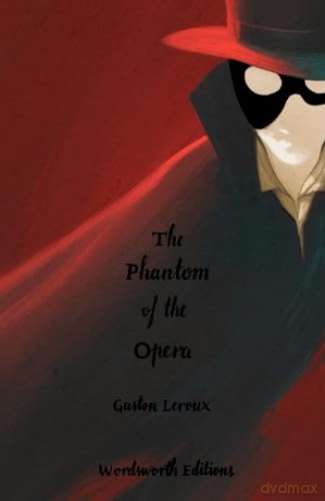The Phantom of the Opera (Collector's Edition) (Wordsworth Collector's Editions) - Gaston Leroux [KSIĄŻKA]