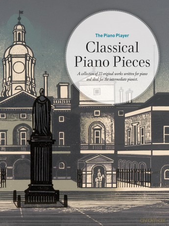 The Piano Player: Classical Piano Pieces (The Piano Player Series) [KSIĄŻKA]