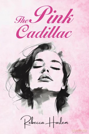 The Pink Cadillac - Rebecca Harlem [KSIĄŻKA]