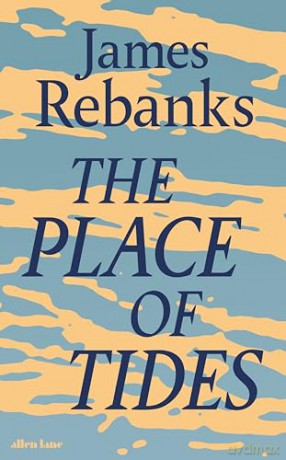 The Place of Tides - James Rebanks [KSIĄŻKA]