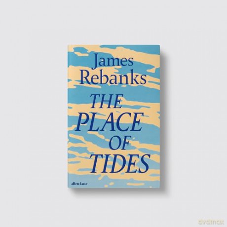 The Place of Tides - James Rebanks [KSIĄŻKA]